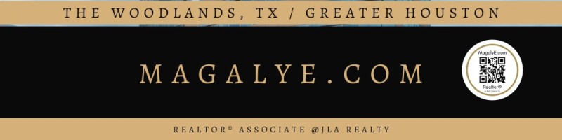 MagalyE.com — REALTOR® Associate at JLA Realty, The Woodlands, TX and Greater Houston